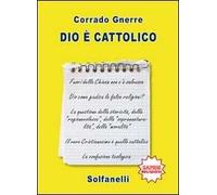 Dio è cattolico