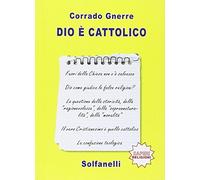Dio è cattolico