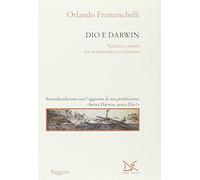 Dio e Darwin. Natura e uomo tra evoluzione e creazione