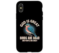 Dio è grande Gli uccelli sono brave persone pazze e divertenti amanti degli uccelli Custodia per iPhone X/XS