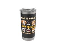 Dio è grande, i cani sono bravi e le persone sono pazze amanti dei cani Bicchiere termico in acciaio inox doppia parete