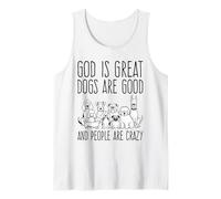 Dio è Grande, i Cani Sono bravi e Le Persone Sono pazze Amanti dei Cani Canotta