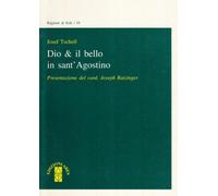 Dio e il bello in sant'Agostino
