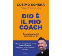 Dio è il mio coach. Consigli evangelici su misura per te
