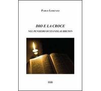 Dio e la croce nel pensiero di Stanislas Breton - [Simple]