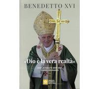 «Dio è la vera realtà»