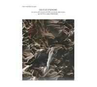 DIO e le STRINGHE: Le prove dell’esistenza di DIO, avvalorate dalla teoria del TUTTO o delle STRINGHE