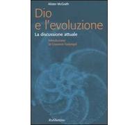 Dio e l'evoluzione. La discussione attuale