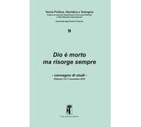 Dio è morto ma risorge sempre. Convegno di studi (Palermo, 15-17 novembre 2019)