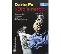 Dio È Nero! . Il Fantastico Racconto Dell'evoluzione. DVD. Con Libro