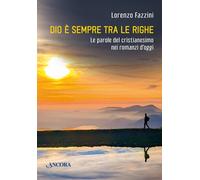 Dio è sempre fra le righe. Le parole del cristianesimo nei romanz