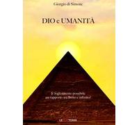 Dio e umanità. È logicamente possibile un rapporto tra finito e infinito?