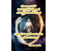 Dio era un Falso? I Codici di Nag Hammadi e la Cospirazione della Genesi: 7