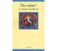 Dio esiste? Le risposte dei filosofi