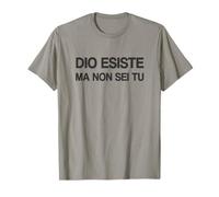 Dio Esiste Ma Non Sei Tu Maglietta