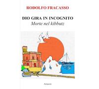 Dio gira in incognito: Morte nel kibbutz