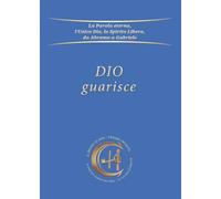 Dio guarisce