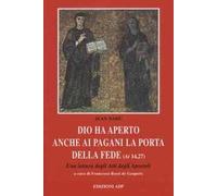 Dio ha aperto anche ai pagani la porta della fede. Una lettura degli Atti degli Apostoli