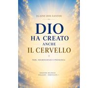 DIO HA CREATO ANCHE IL CERVELLO