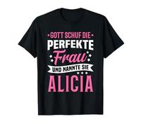 Dio ha Creato la Donna Perfetta e ha Chiamato Alicia Maglietta