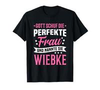 Dio ha Creato la Donna Perfetta e ha Chiamato Wiebke Maglietta