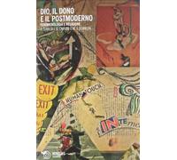 Dio, il dono e il postmoderno. Fenomenologia e religione