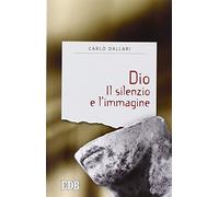 Dio. Il silenzio e l'immagine