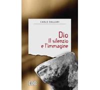 Dio. Il silenzio e l'immagine