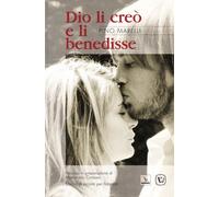 Dio li creò e li benedisse. Percorso in preparazione al matrimonio cristiano. Traccia di incontri per fidanzati