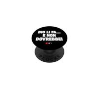 Dio li fa e non dovrebbe PopSockets PopGrip Adesivo