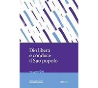 Dio libera e conduce il suo popolo