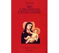 Dio, l'inconscio, l'evoluzione