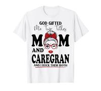 Dio Mi ha regalato Due titoli Mamma e caregrano Festa della Mamma Maglietta
