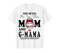 Dio Mi ha regalato Due titoli Mamma e G-Mama Mothers Day Maglietta