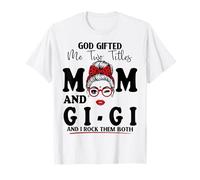 Dio Mi ha regalato Due titoli Mamma e GI-GI Mothers Day Maglietta