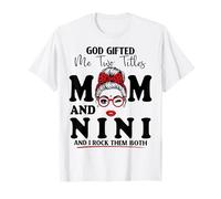 Dio Mi ha regalato Due titoli Mamma e Nini Mothers Day Maglietta