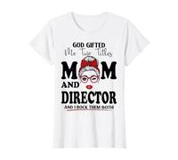 Dio Mi ha regalato Due titoli Mamma e Regista Mothers Day Maglietta