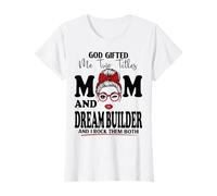 Dio Mi ha regalato Due titoli Mamma e Sogno Costruttore Madri Giorno Maglietta