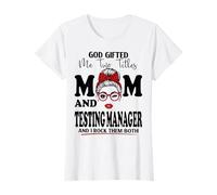 Dio Mi ha regalato Due titoli Mamma e Test Manager Mothers Day Maglietta
