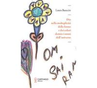 Dio nella molteplicità delle forme e dei colori dentro i suoni dell'universo