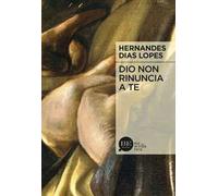 Dio non rinuncia a te