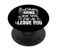 Dio non ti ha portato così lontano per lasciarti cristiano PopSockets PopGrip Adesivo