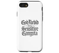 Dio non voglia che io sia un gangsta sensibile Meme divertente Custodia per iPhone SE (2020) / 7 / 8