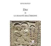 Dio o la dualità dell'origine