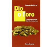 Dio o l'oro. Il cammino di liberazione di Bartolomé de Las Casas
