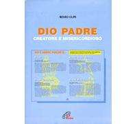 Dio padre creatore e misericordioso