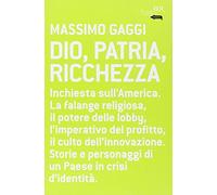 Dio, patria e ricchezza