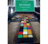 Dio rimane. Ri-orientamenti teologici - Rienzi Debora