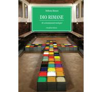 Dio rimane. Ri-orientamenti teologici - [Cittadella]