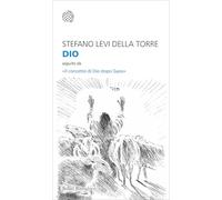 Dio. Seguito da «Il concetto di Dio dopo Gaza»